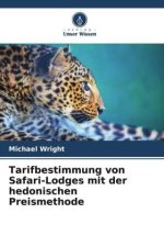 Tarifbestimmung von Safari-Lodges mit der hedonischen Preismethode