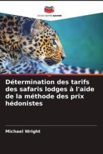 Détermination des tarifs des safaris lodges ? l'aide de la méthode des prix hédonistes