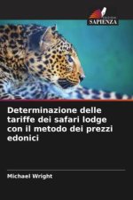Determinazione delle tariffe dei safari lodge con il metodo dei prezzi edonici