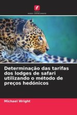 Determinaç?o das tarifas dos lodges de safari utilizando o método de preços hedónicos