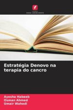 Estratégia Denovo na terapia do cancro