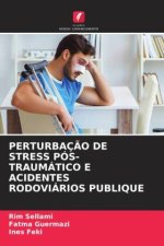 PERTURBAÇ?O DE STRESS PÓS-TRAUMÁTICO E ACIDENTES RODOVIÁRIOS PUBLIQUE