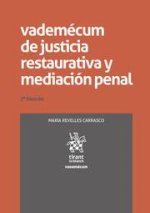 Vademécum de justicia restaurativa y mediación penal 2? Edición