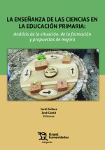 La ense?anza de las ciencias en la educación primaria: Análisis de la situación, de la formación y propuestas de mejora