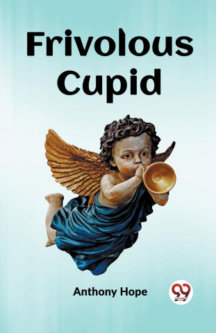 Frivolous Cupid