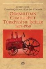 Osmanlidan Cumhuriyet Türkiyesine Isciler