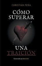 Cómo superar una Traición
