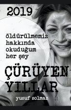 2019 Çürüyen Y?llar