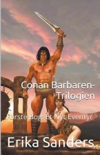 Conan Barbaren-Trilogien F?rste Bog