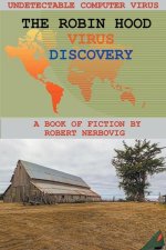 The Robin Hood Virus - Discovery