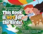 This Book is Not for the Birds!