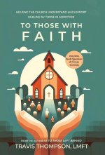To Those With Faith