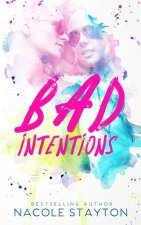 Bad Intentions