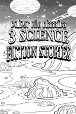 3 Science Fiction Stories