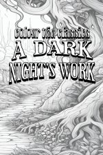 A Dark Night's Work