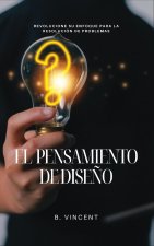 El pensamiento de dise?o