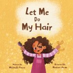 Let Me Do My Hair