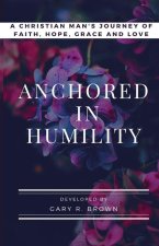 Anchored in Humility