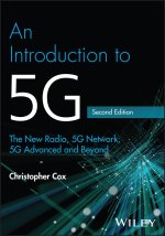 Introduction to 5G: The New Radio, 5G Network, 5G Advanced and Beyond 2e