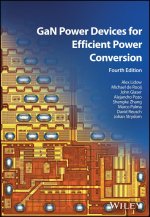 GaN Transistors and Integrated Circuits for Effici ent Power Conversion 4e