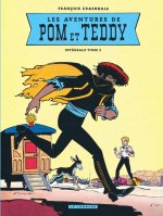 Intégrale Pom et Teddy - Tome 2