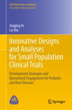 Innovative Designs and Analyses for Small Population Clinical Trials