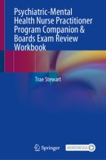 Psychiatric-Mental Health Nurse Practitioner Program Companion & Boards Exam Review Workbook, m. 1 Buch, m. 1 E-Book