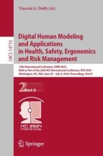 Digital Human Modeling and Applications in Health, Safety, Ergonomics and Risk Management