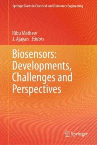 Biosensors: Developments, Challenges and Perspectives