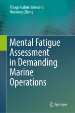 Mental Fatigue Assessment in Demanding Marine Operations