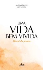 Uma vida bem vivida