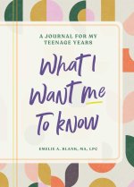 WHAT I WANT ME TO KNOW
