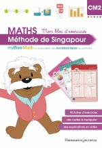 Mon bloc d'exercices - CM2 - Méthode de Singapour