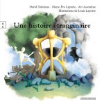 UNE HISTOIRE ETRANGINAIRE