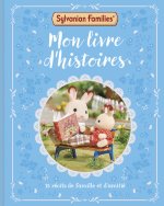 Sylvanian Families - Mon livre d'histoires - 15 histoires de famille et d'amitié