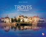 TROYES EN CHAMPAGNE