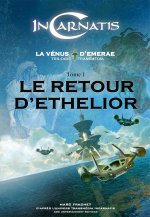 LA VENUS D'EMERAE - LE RETOUR D'ETHELIOR - TOME 1