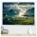 Der Ruf des Nordens (hochwertiger Premium Wandkalender 2025 DIN A2 quer), Kunstdruck in Hochglanz