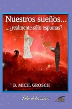 Nuestros sueños...