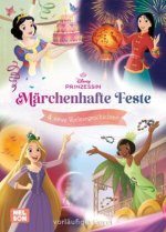 Disney Prinzessin: Märchenhafte Feste
