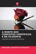 A MORTE NOS CONCEITOS CIENTÍFICOS E NA FILOSOFIA