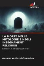 LA MORTE NELLE MITOLOGIE E NEGLI INSEGNAMENTI RELIGIOSI