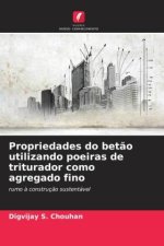 Propriedades do betão utilizando poeiras de triturador como agregado fino