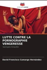 LUTTE CONTRE LA PORNOGRAPHIE VENGERESSE