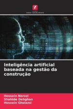 Inteligência artificial baseada na gestão da construção