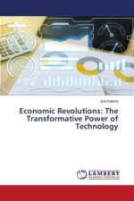 Economic Revolutions: The Transformative Power of Technology