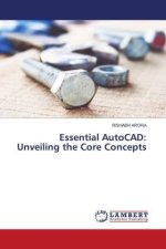 Essential AutoCAD: Unveiling the Core Concepts