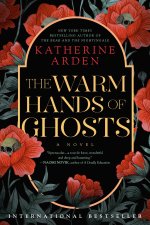 WARM HANDS OF GHOSTS