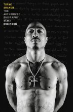 TUPAC SHAKUR THE AUTHORIZED BIOGRAPHY