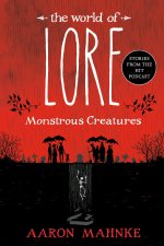 WORLD OF LORE MONSTROUS CREATURES